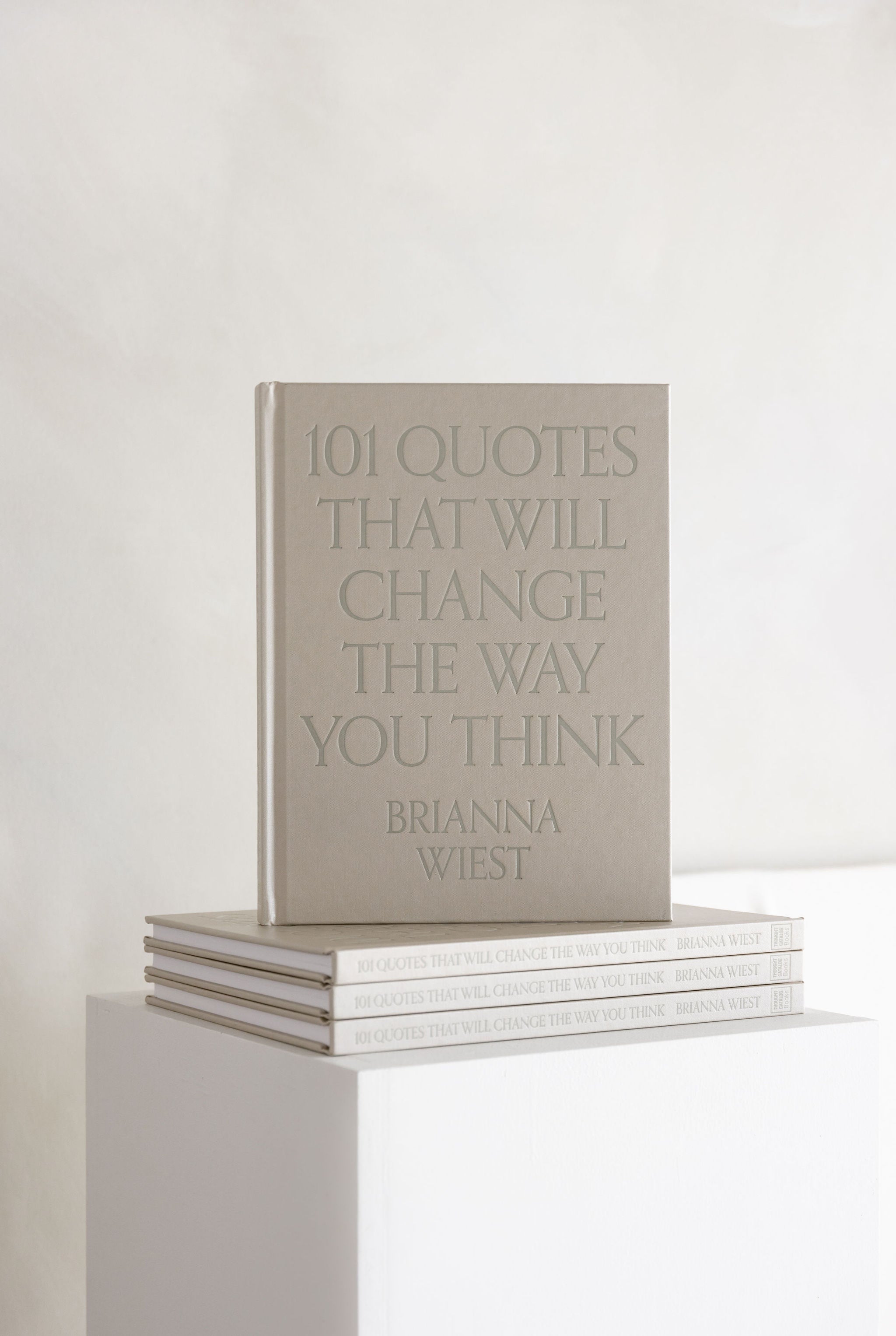 101 Quotes That Will Change The Way You Think by Brianna Wiest