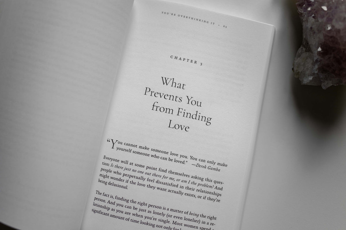 You’re Overthinking It: Find Lifelong Love By Being Your True Self