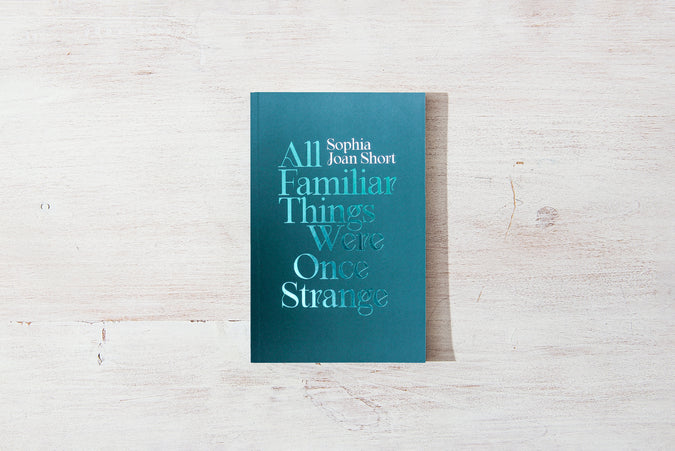 All Familiar Things Were Once Strange - Shop Catalog