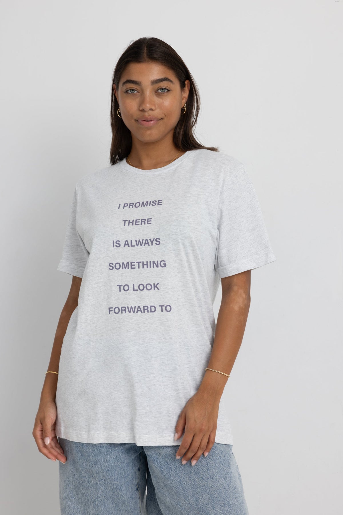 There Is Always Something To Look Forward To Shirts