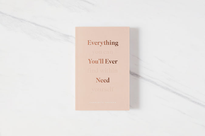 Everything You’ll Ever Need (You Can Find Within Yourself) - Shop Catalog