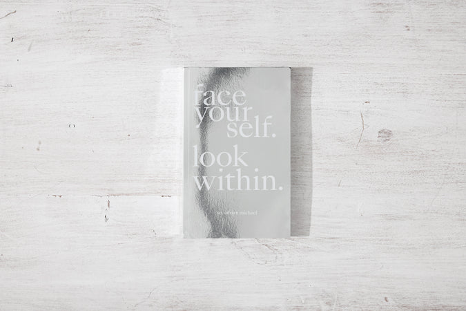 Face Yourself. Look Within. - Shop Catalog