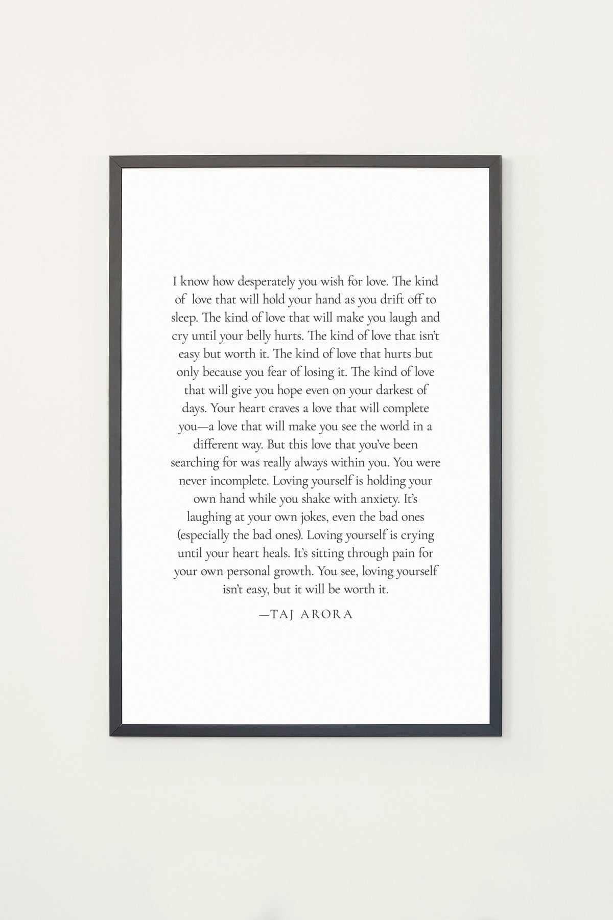 Taj Arora I Know How Desperately You Wish For Love Print