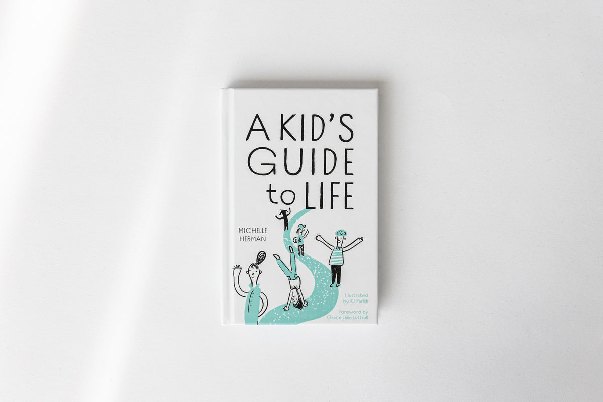 A Kid's Guide To Life