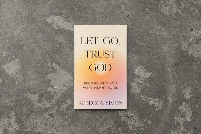 Let Go, Trust God, Become Who You Were Meant To Be - Shop Catalog