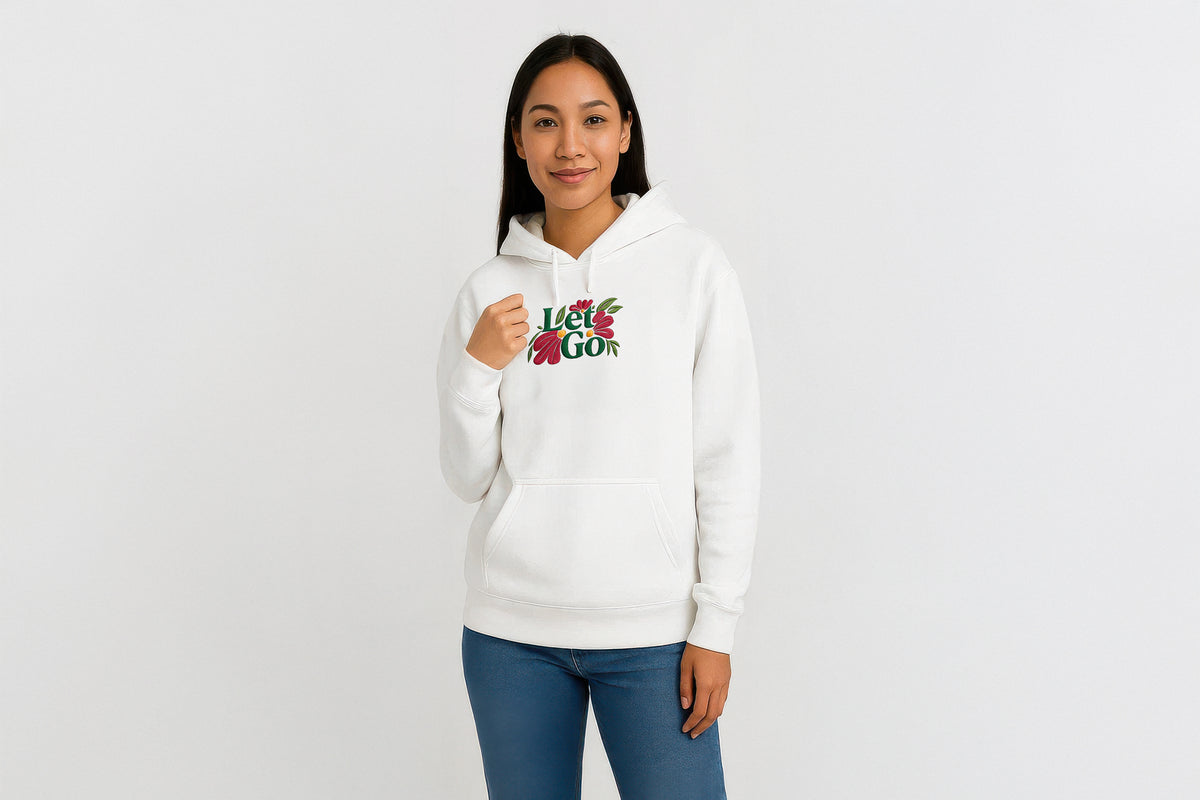 Let Go—Embroidered Hoodie