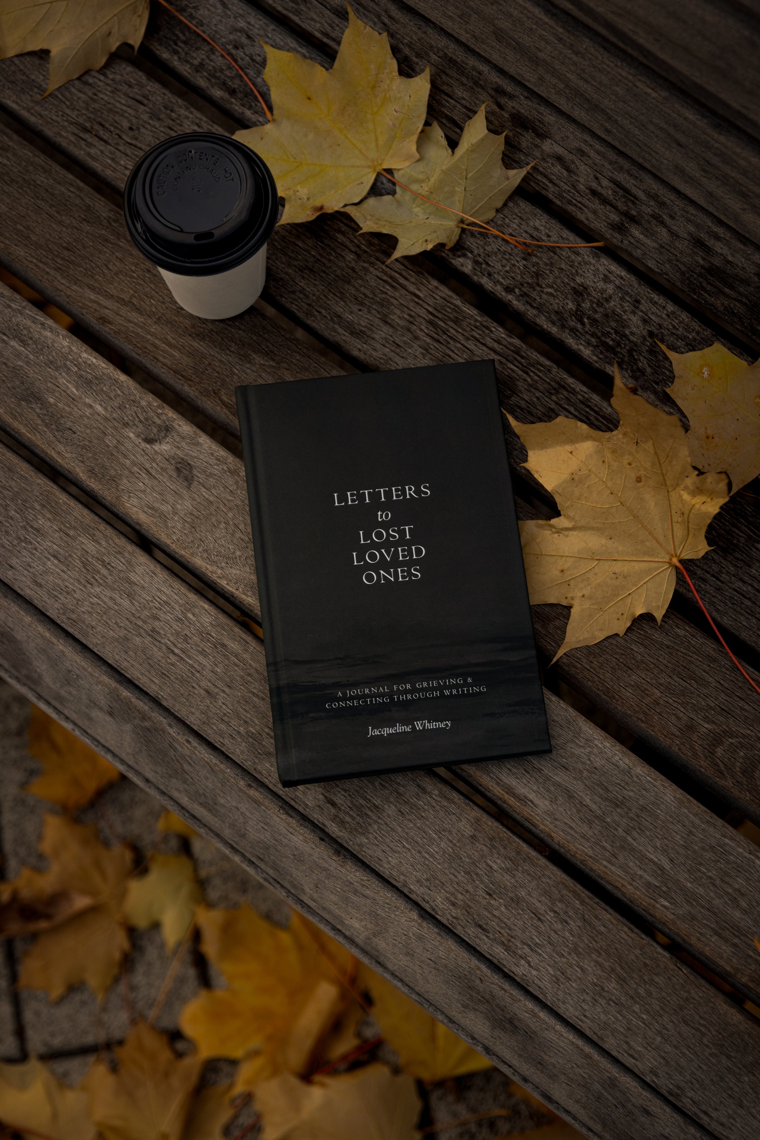 Letters To Lost Loved Ones: A Journal for Grieving & Connecting