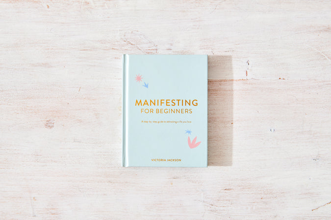 Manifesting for Beginners: A Step By Step Guide To Attracting A Life You Love - Shop Catalog