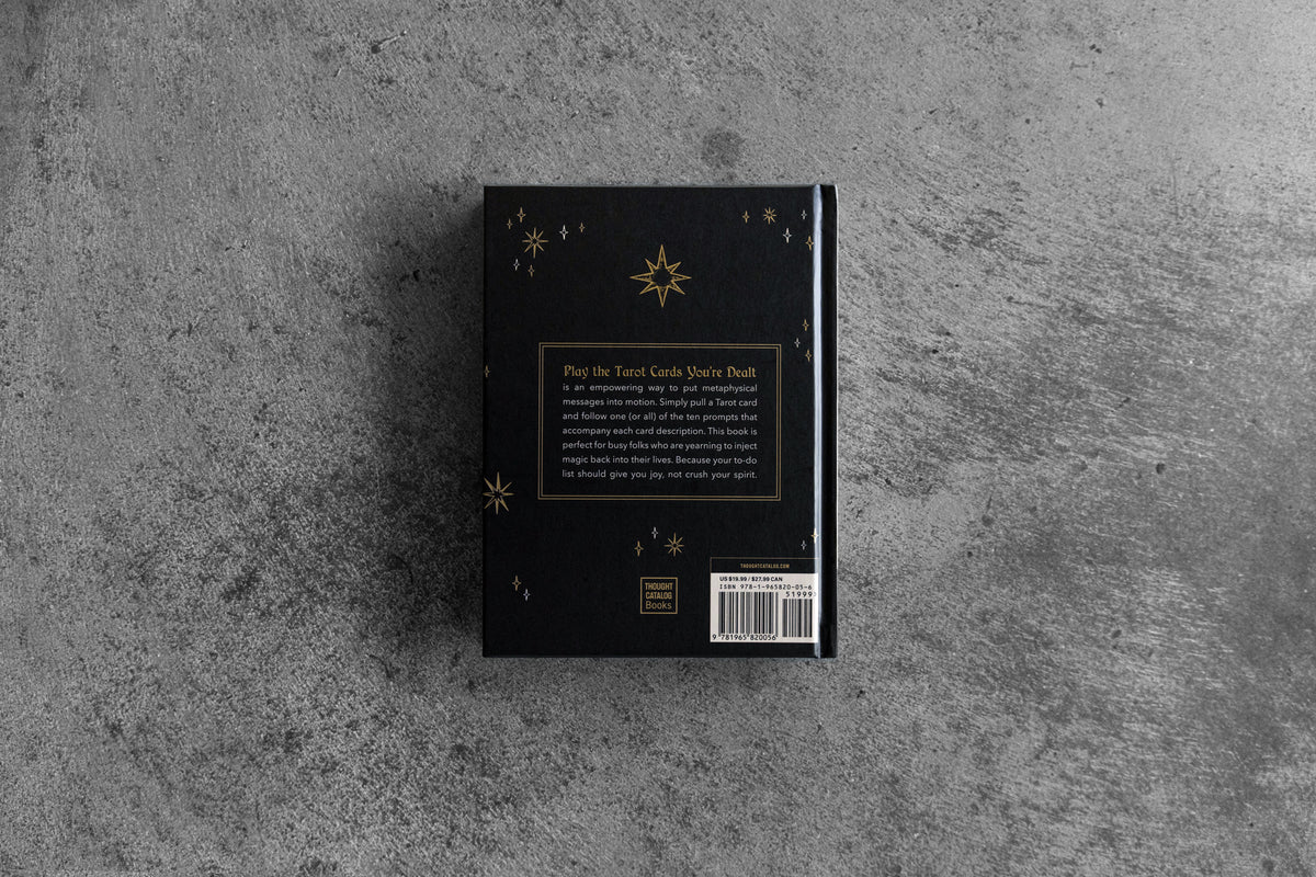 Play the Tarot Cards You're Dealt: Practical Prompts To Manifest Your Dreams