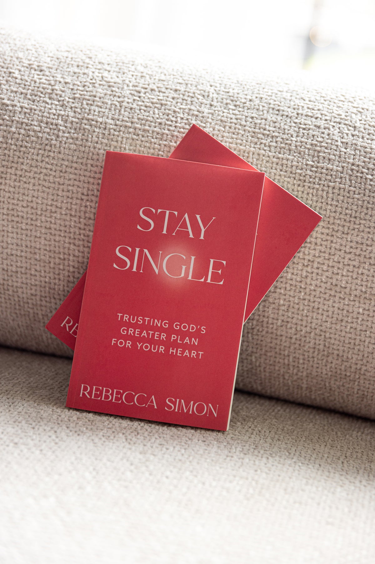 Stay Single: Trusting God’s Greater Plan For Your Heart