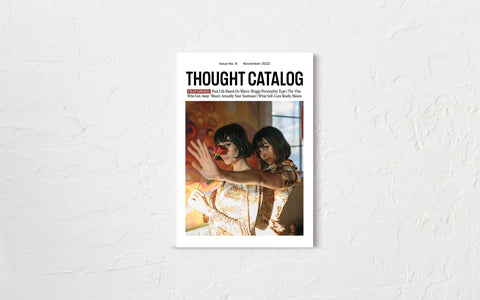 Thought Catalog Magazine Issue 06