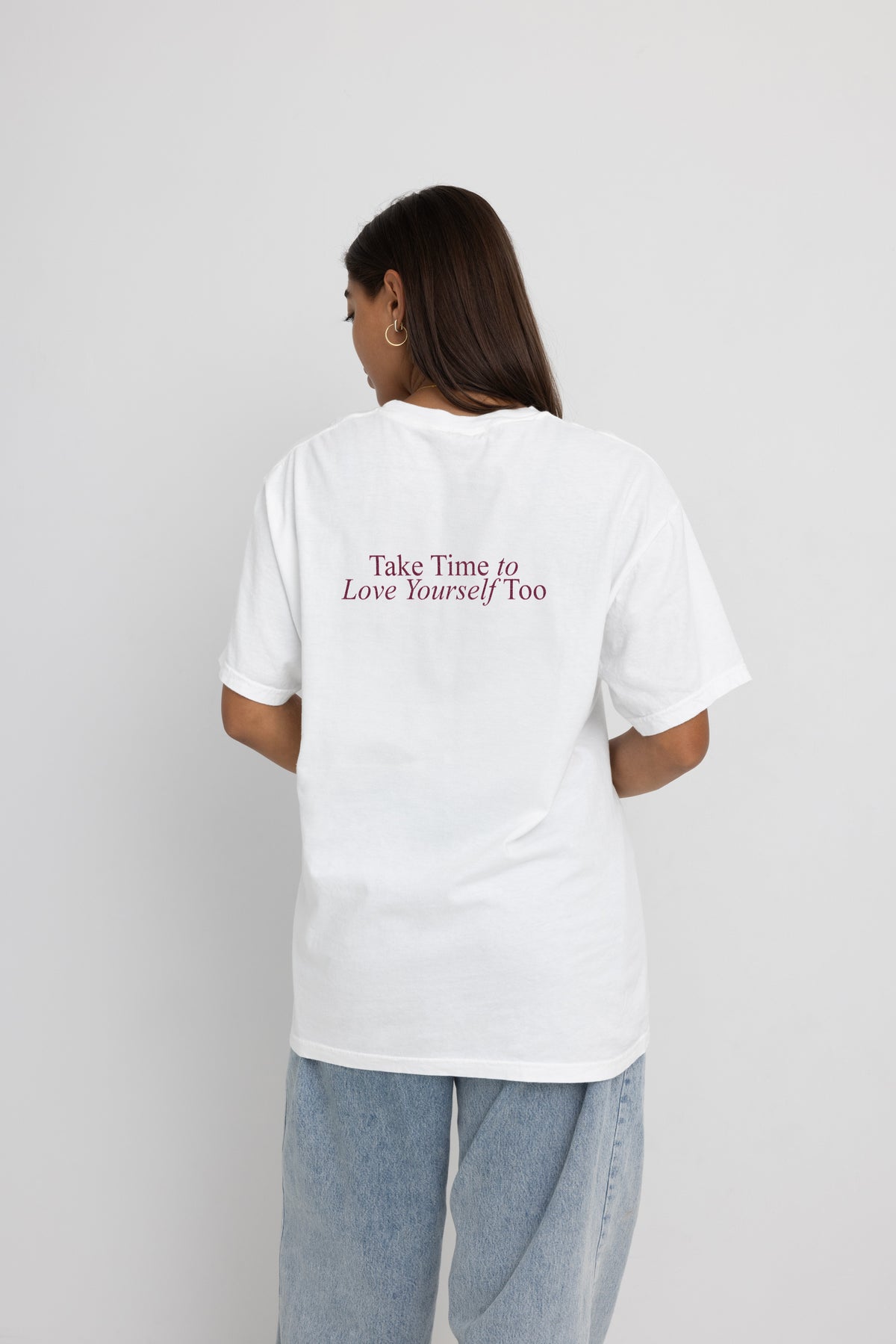 Take Time To Love Yourself Too Shirts