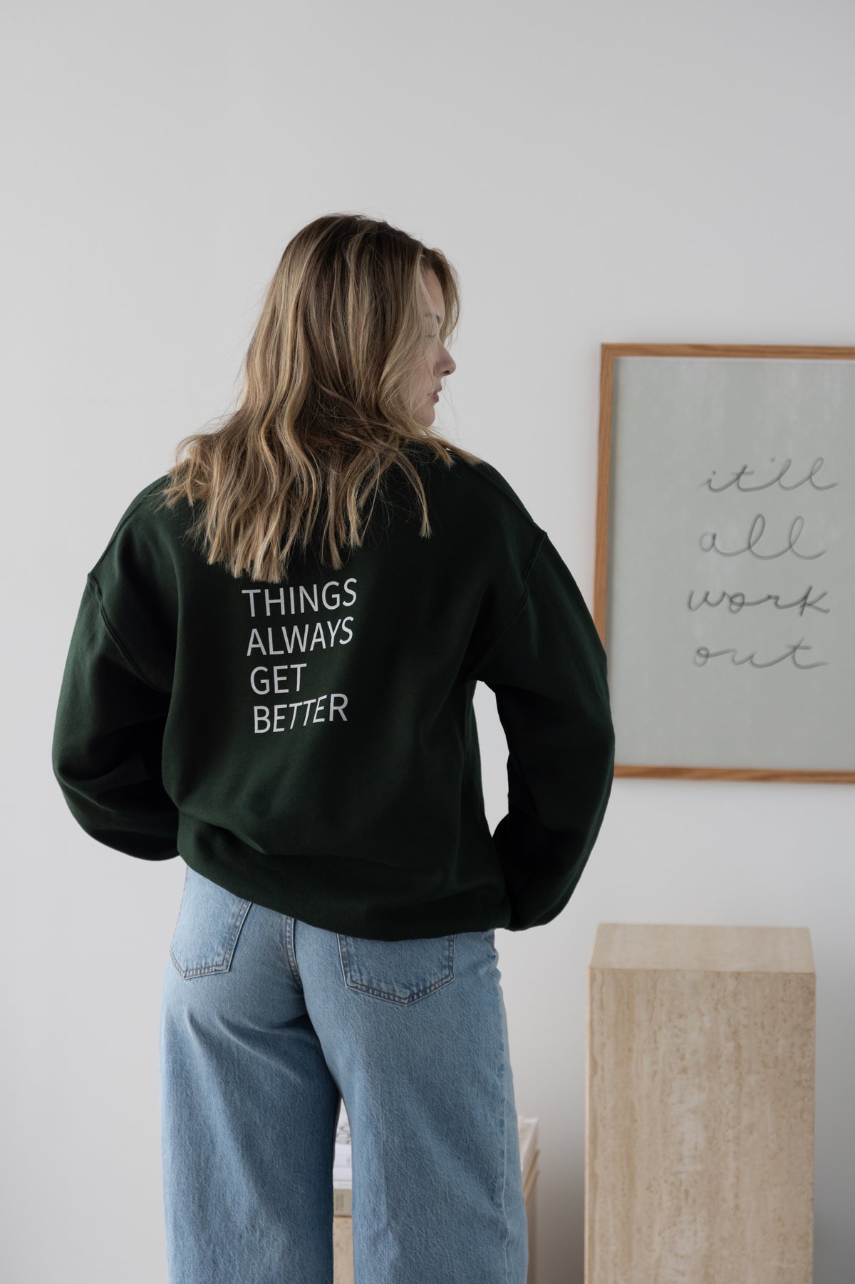 Things Always Get Better Shirts