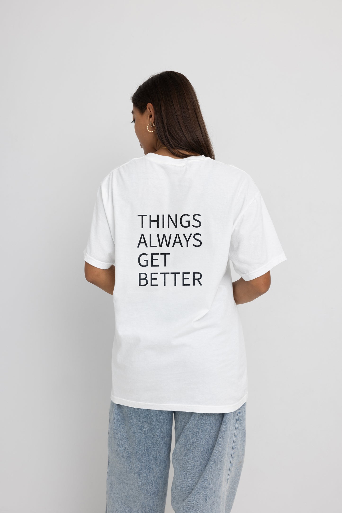 Things Always Get Better Shirts