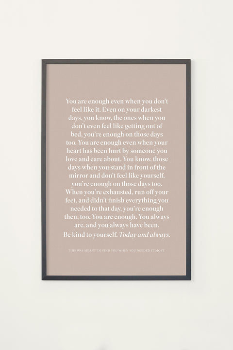 You Are Enough Framed Print