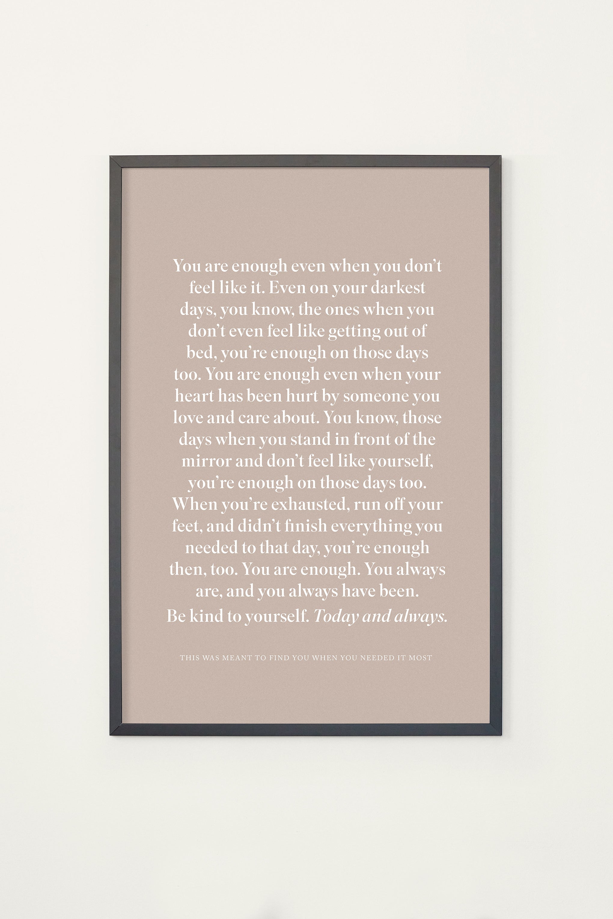 You Are Enough Framed Print