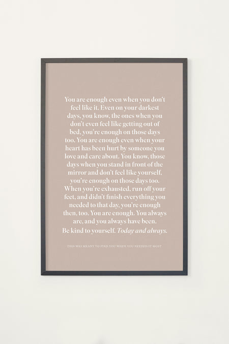You Are Enough Framed Print - Shop Catalog