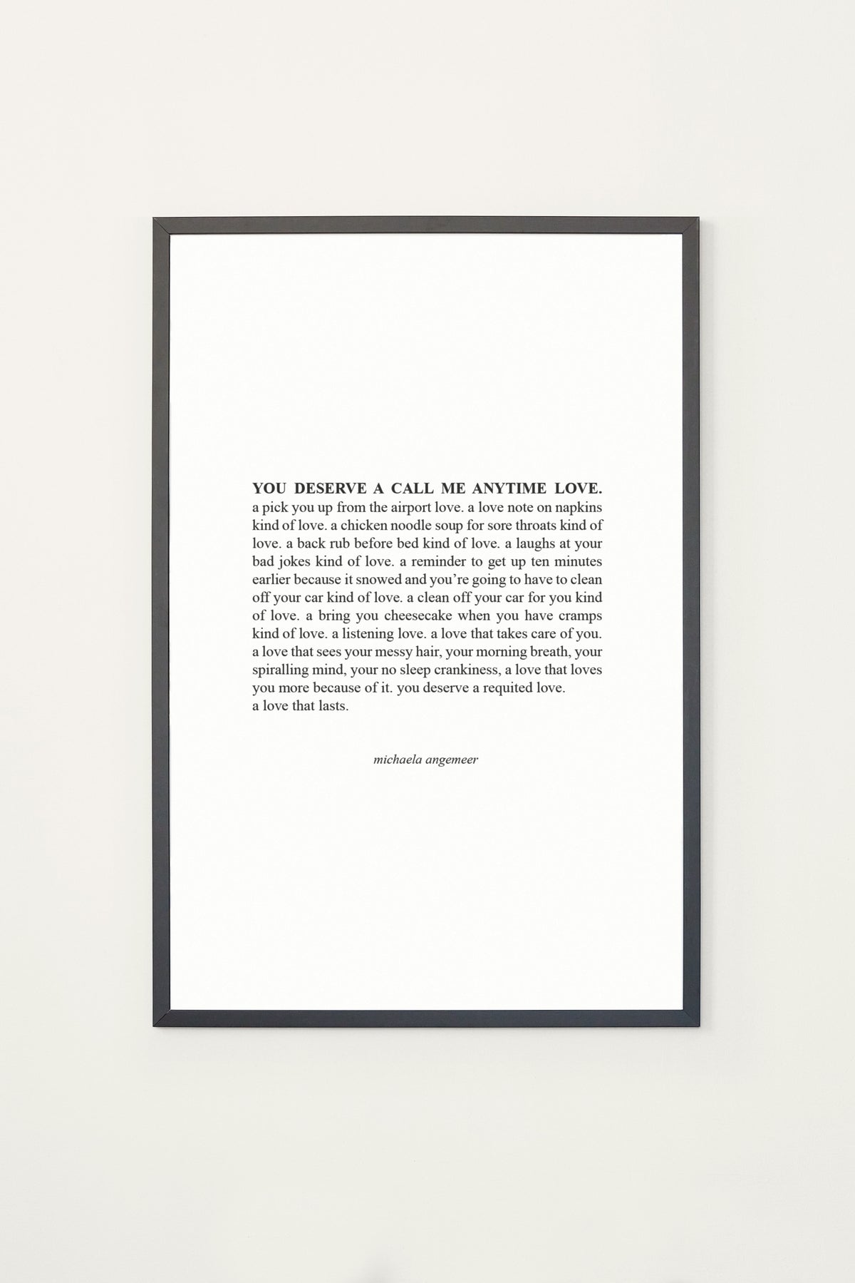 Michaela Poetry You Deserve A Call Me Anytime Love Print