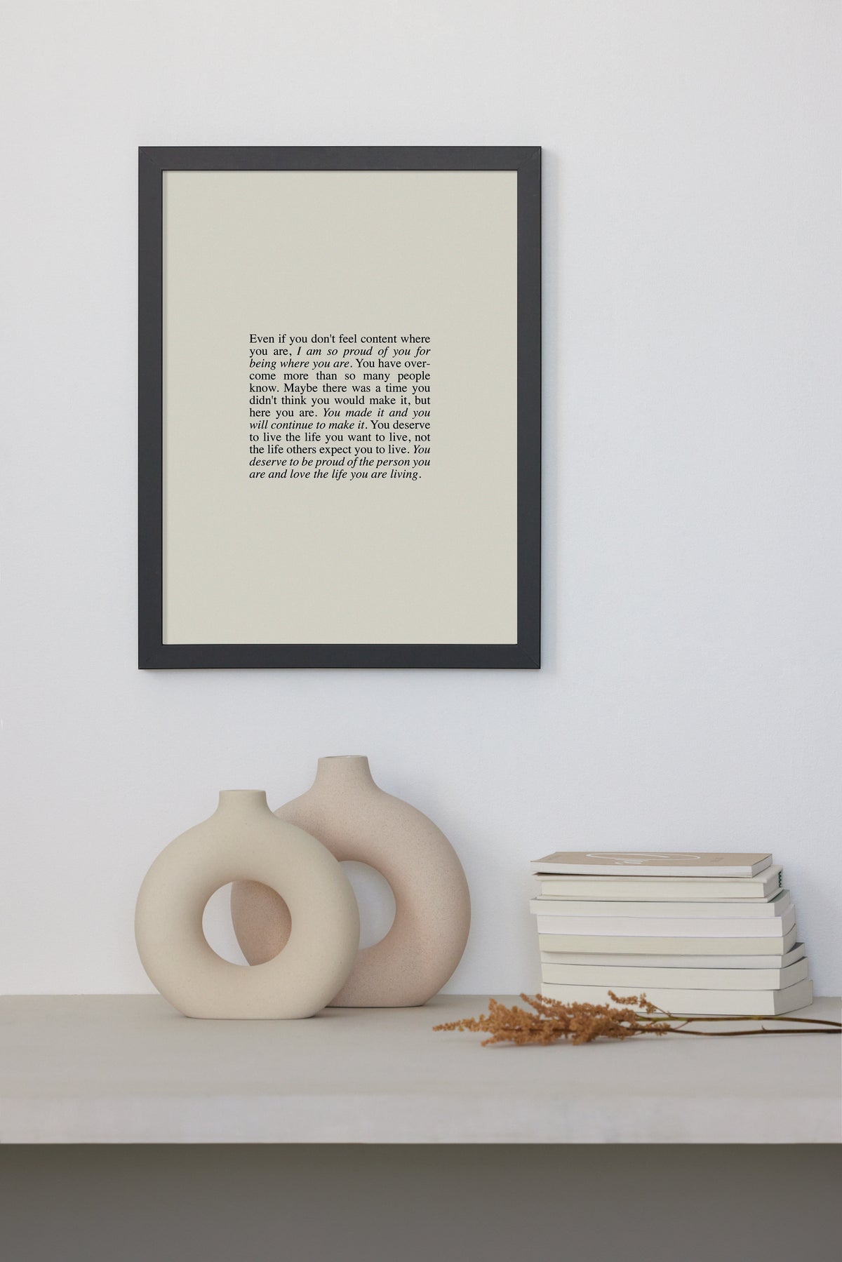 You Deserve To Be Proud Of Yourself Print