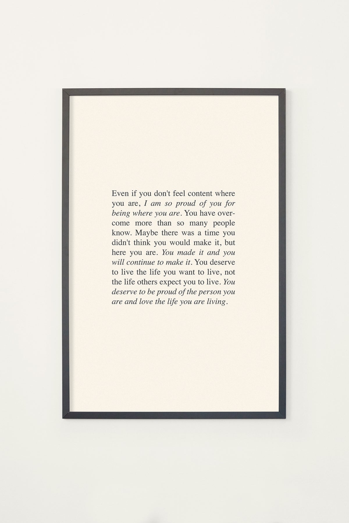 You Deserve To Be Proud Of Yourself Print