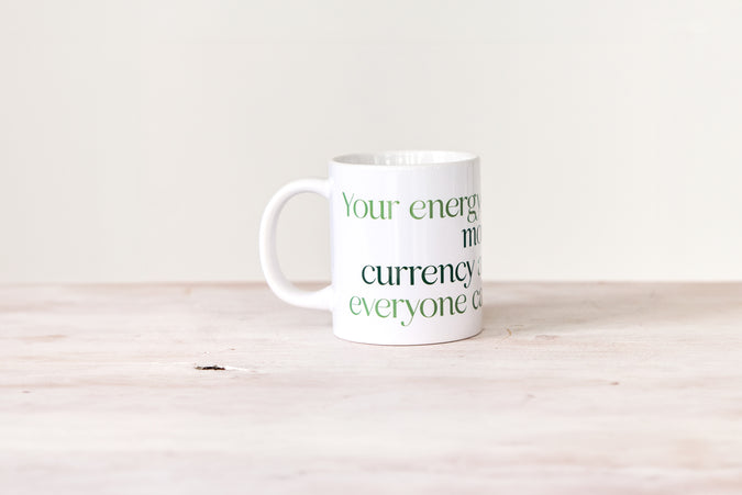 Your Energy Currency Mug - Shop Catalog
