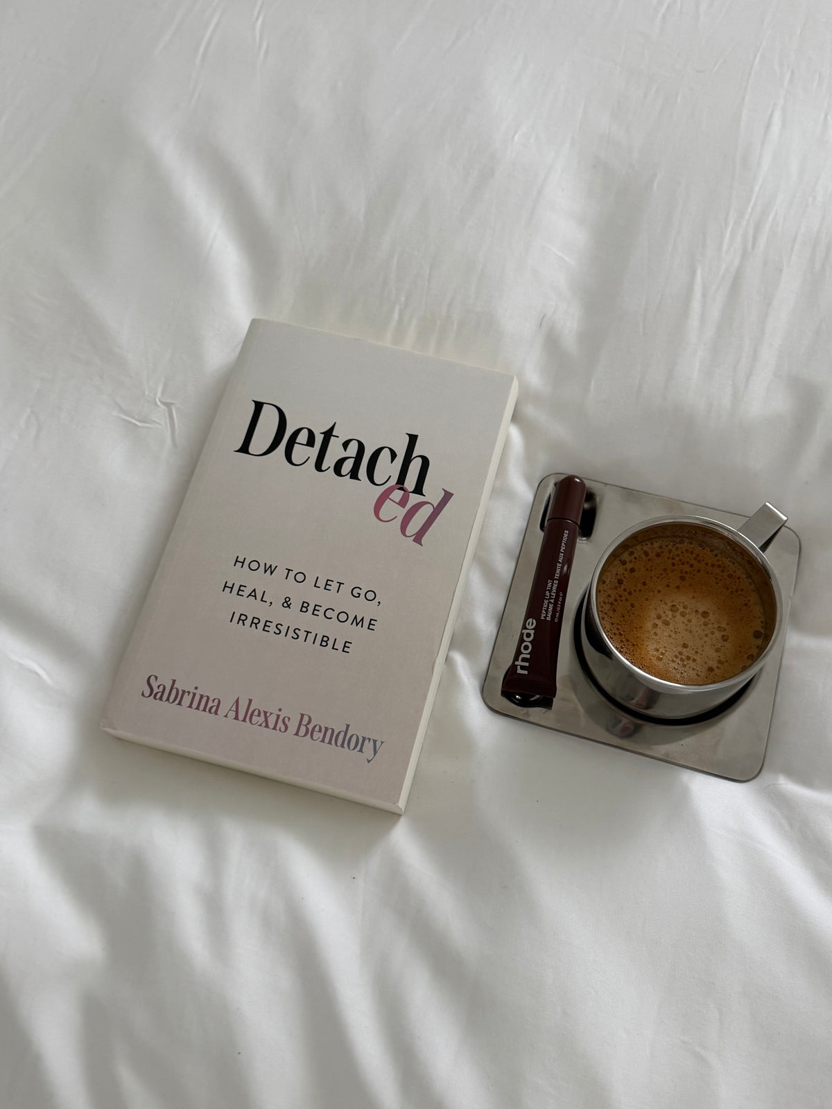 Detached: How to Let Go, Heal, and Become Irresistible