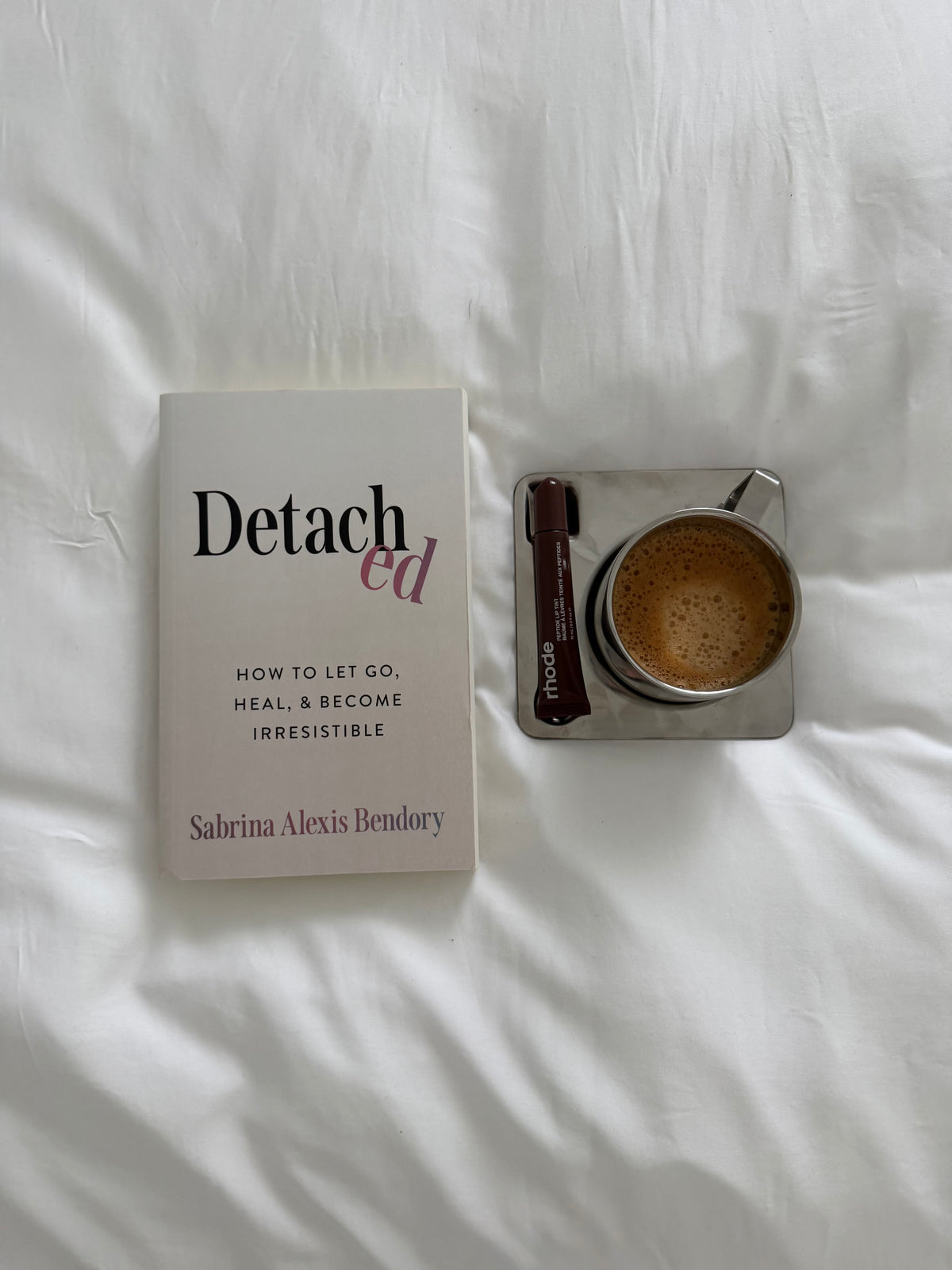Detached: How to Let Go, Heal, and Become Irresistible