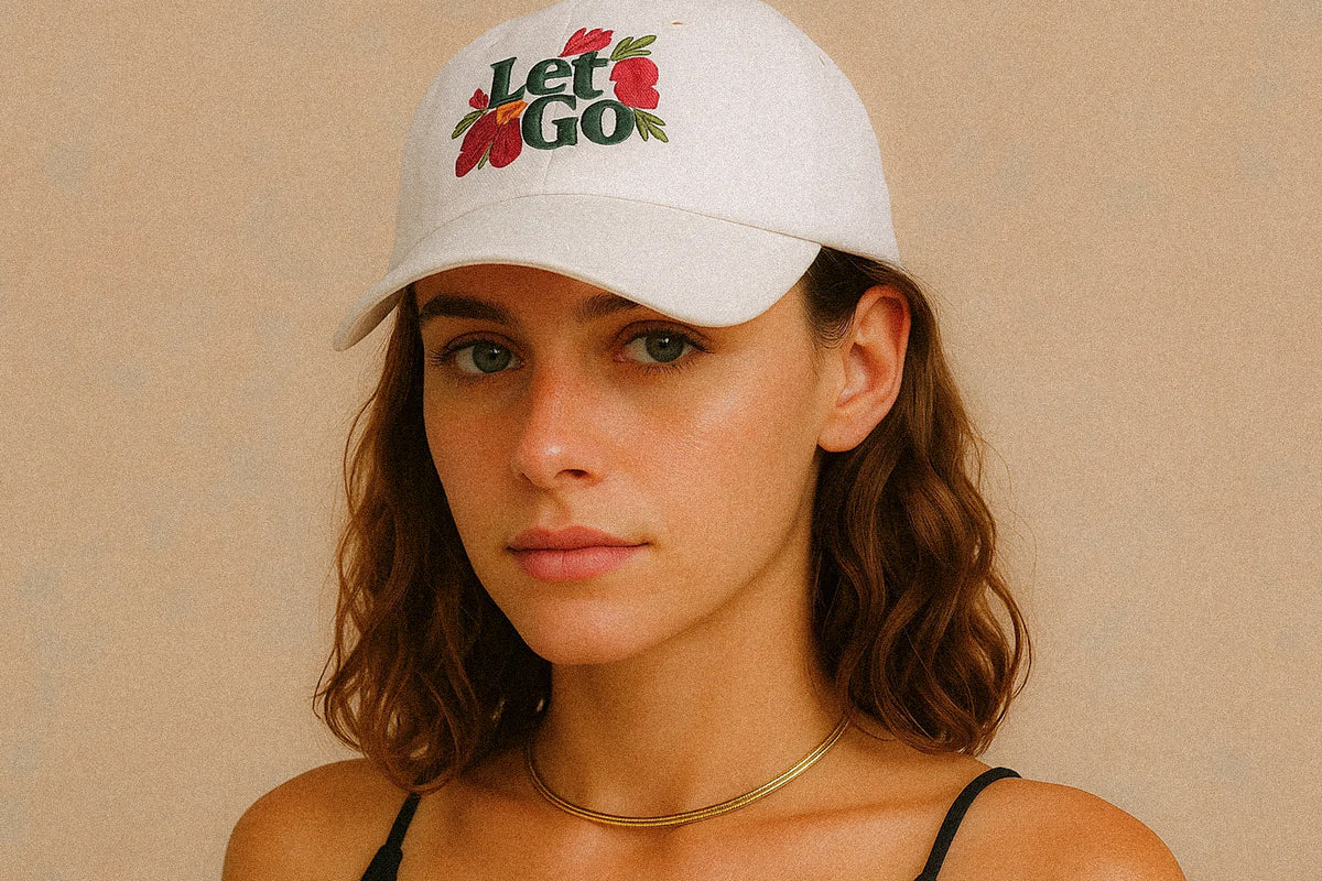 Let Go—Embroidered Hat