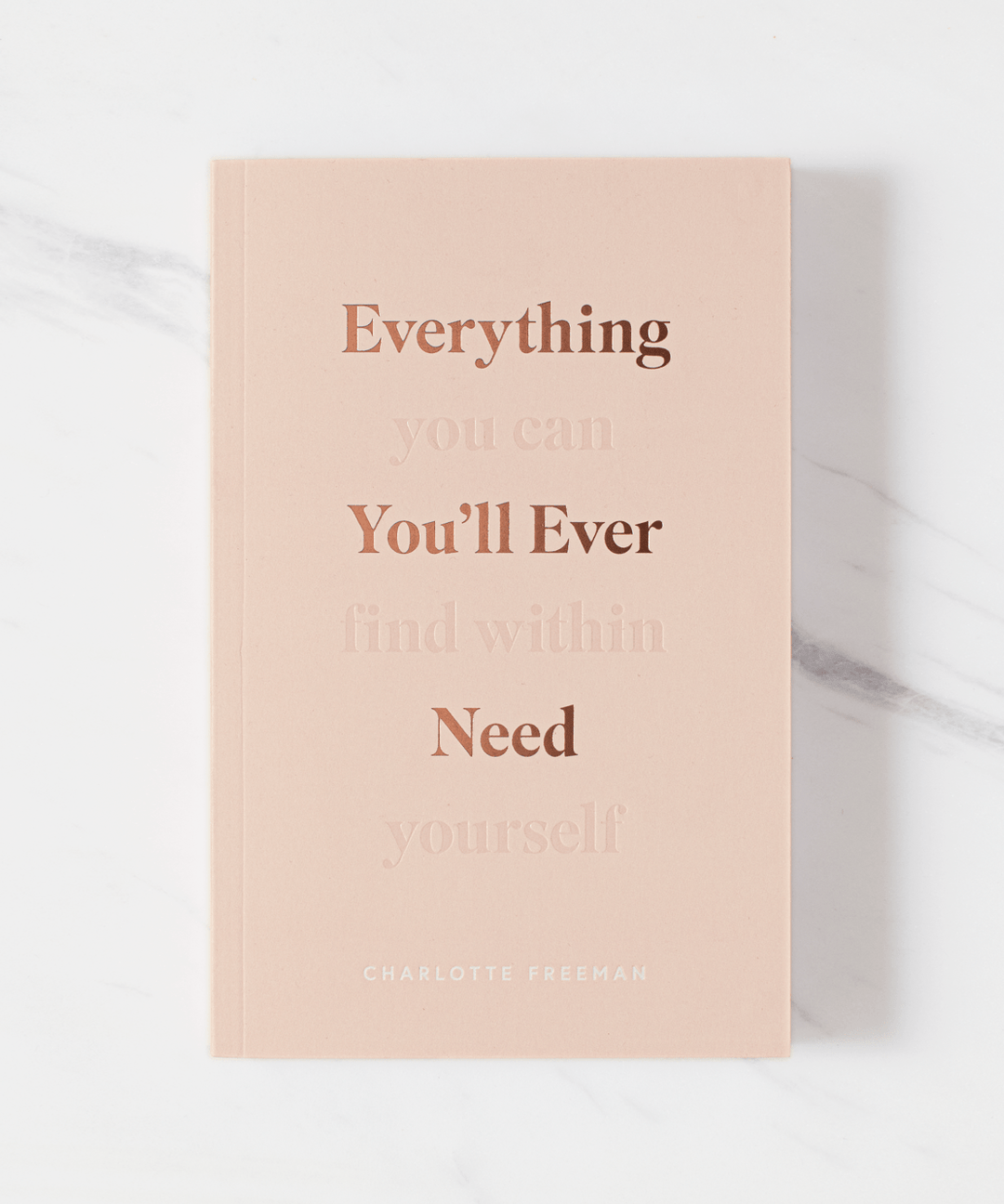 Everything You’ll Ever Need (You Can Find Within Yourself) by