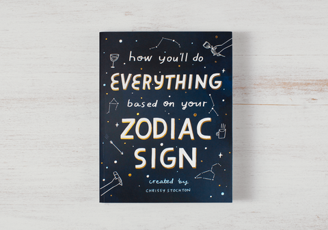 How You'll Do Everything Based On Your Zodiac Sign
