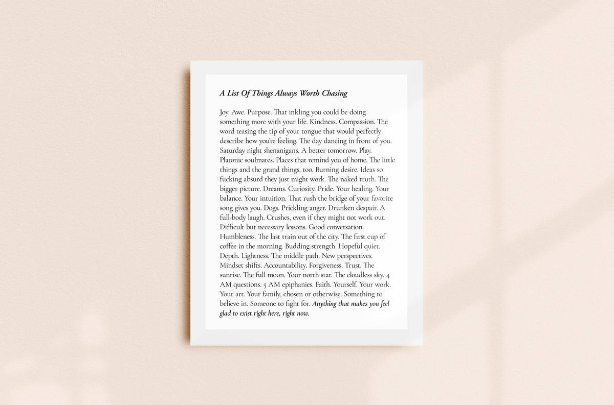 Molly Burford A List Of Things Always Worth Chasing Print