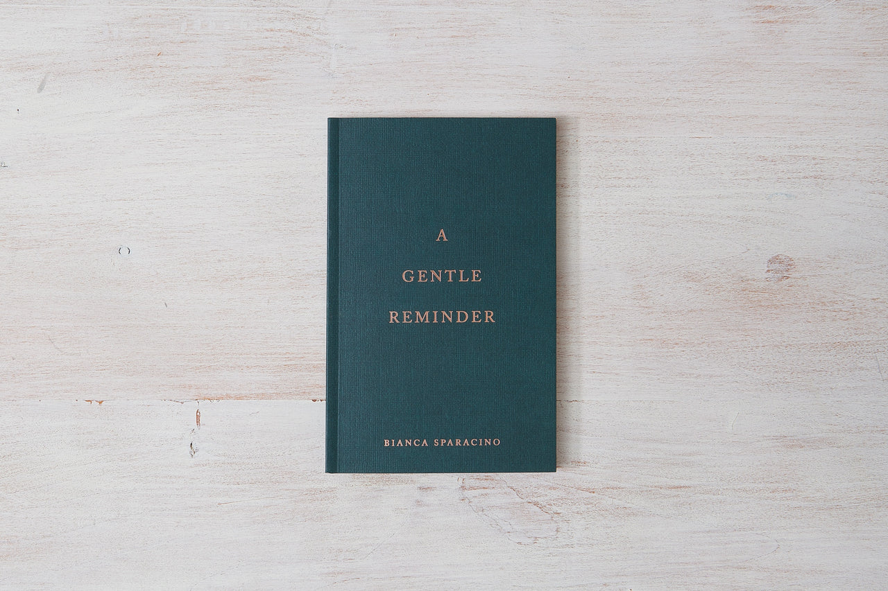 A Gentle Reminder By Bianca Sparacino Rainbowsalt By Bianca