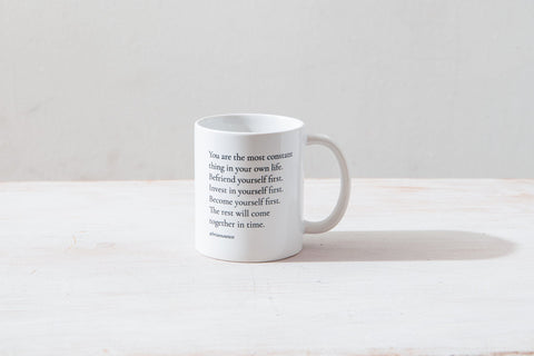You Are The Most Constant Thing (Tweet Mug)