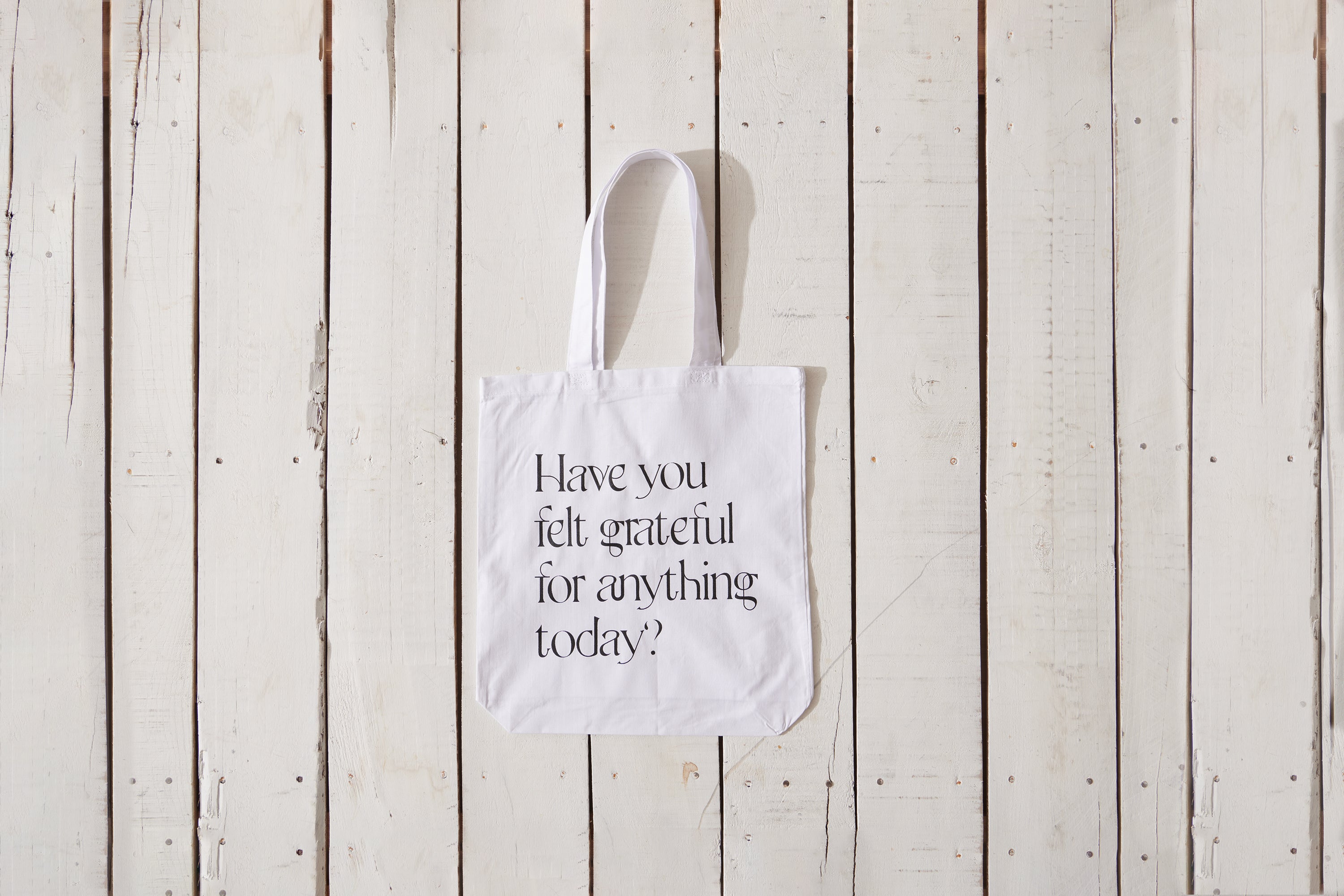 Have You Felt Grateful For Anything Today? Tote