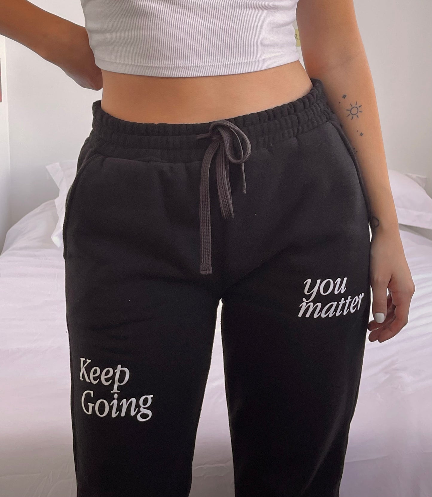 You Matter, Keep Going Sweatpants