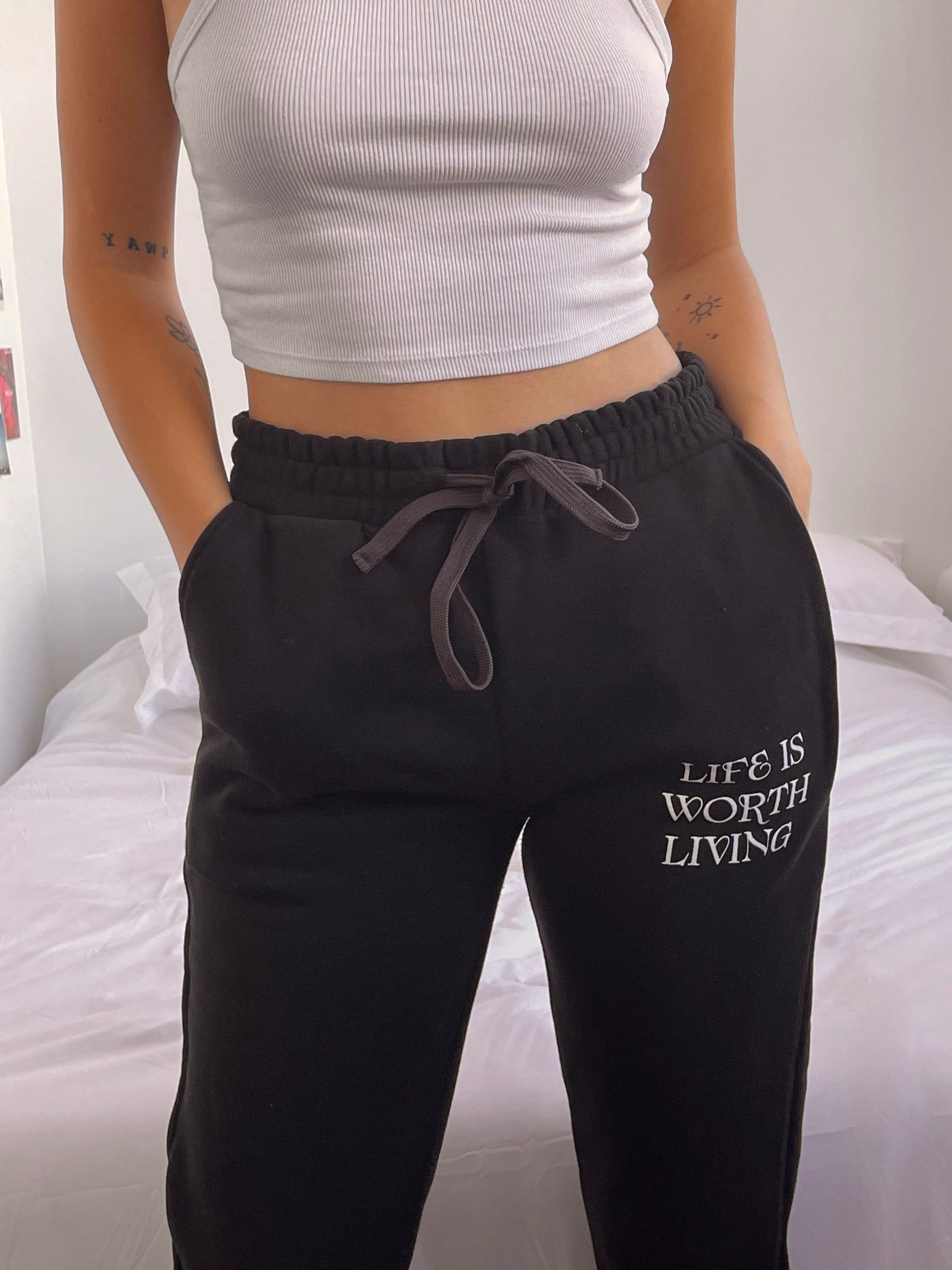 Life Is Worth Living Sweatpants - Shop Catalog