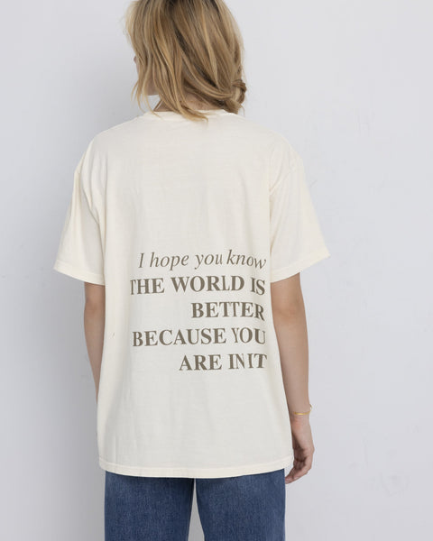 You Make The World Better Shirts