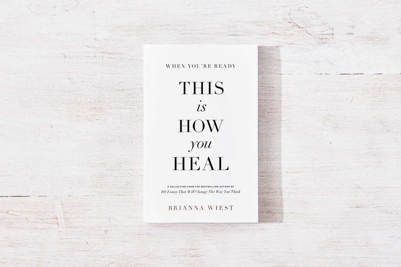 When You re Ready This Is How You Heal By Brianna Wiest Shop Catalog When you re ready this is how you heal by brianna wiest shop catalog