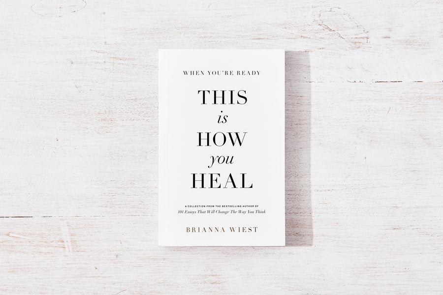 When You’re Ready, This Is How You Heal
