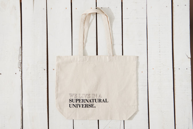 We Live In A Supernatural Universe Tote - Shop Catalog