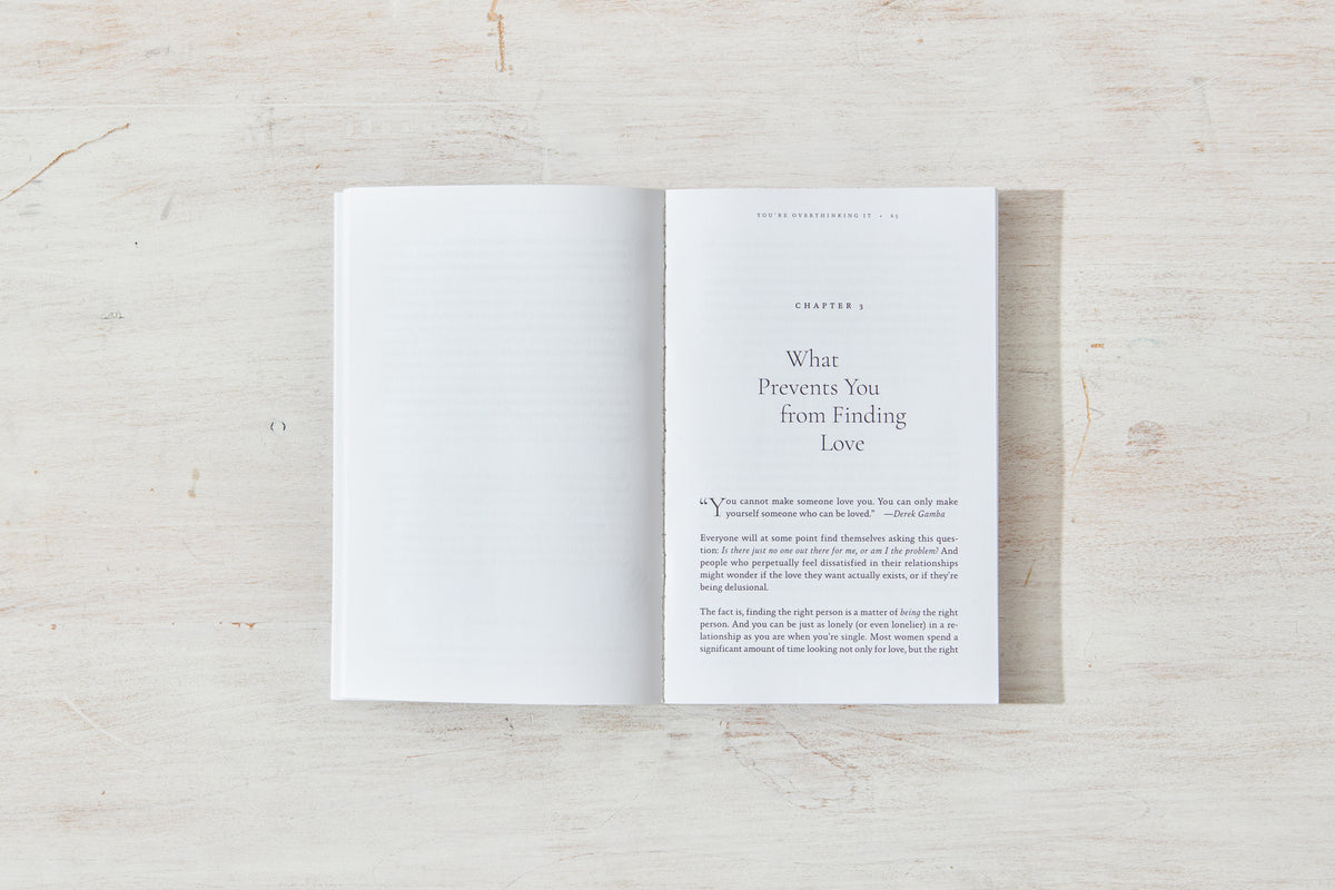 You’re Overthinking It: Find Lifelong Love By Being Your True Self