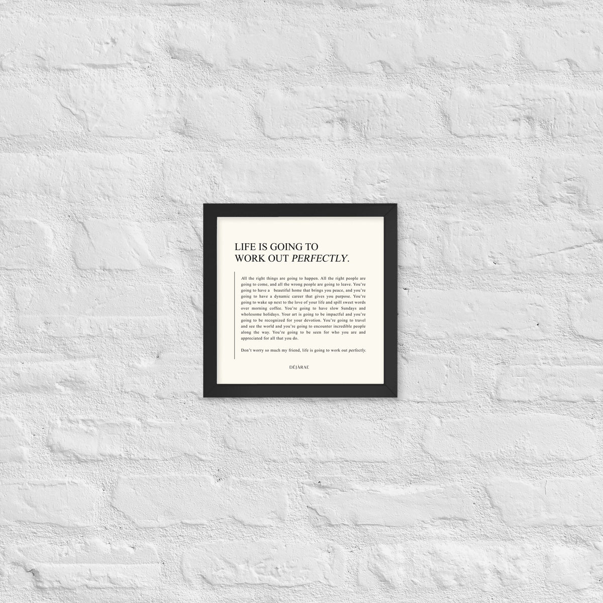 Life Is Going To Work Out Framed Print