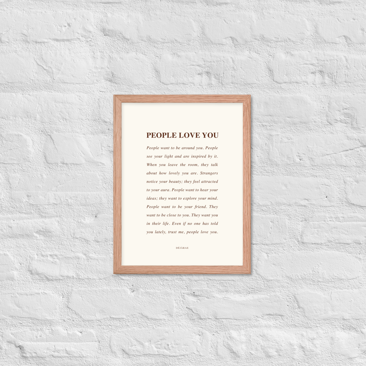 People Love You Framed Print