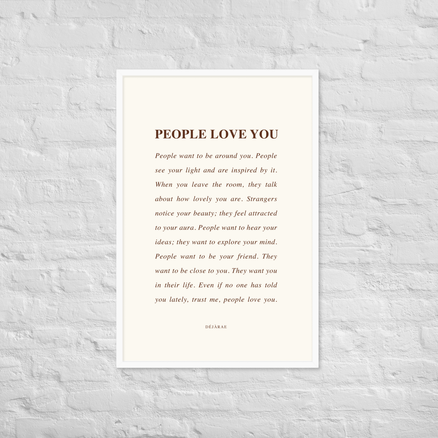 People Love You Framed Print