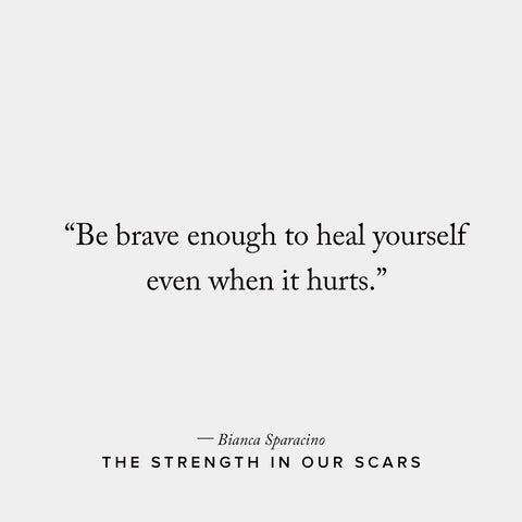 The Strength In Our Scars