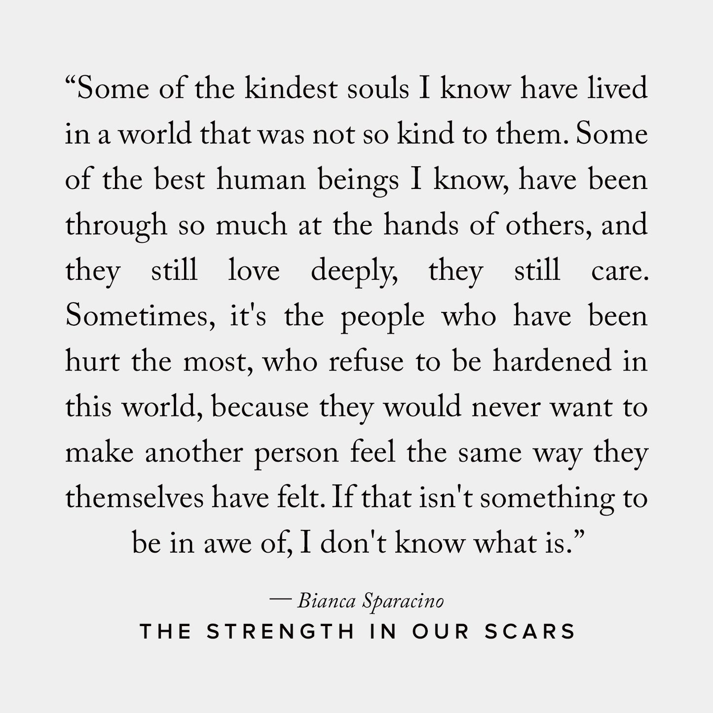 The Strength In Our Scars